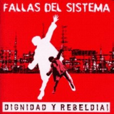 FALLAS DEL SISTEMA - dignidad y rebeldia (DIGIPACK CD)